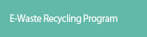 E-Recycling Program